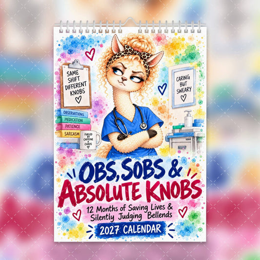 2027 Sweary Nurse Calendar – Obs, Sobs & Absolute Knobs