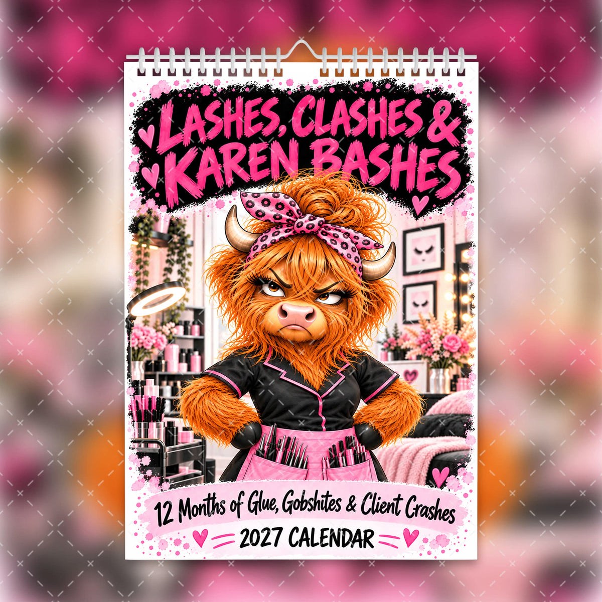 2027 Funny Sweary Lash Tech Calendar – Lashes, Clashes & Karen Bashes